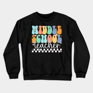 Middle School Teacher Retro Groovy Happy First Day Of School Crewneck Sweatshirt